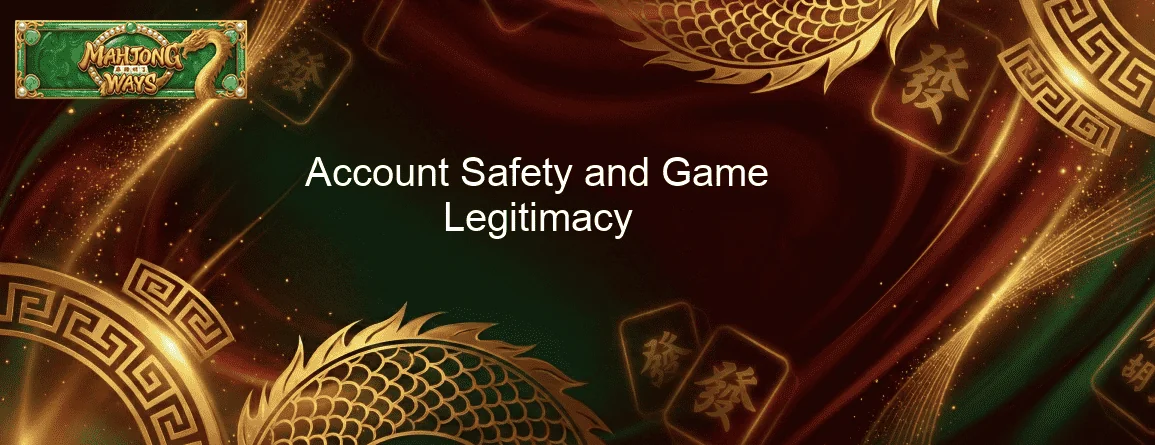 Account Safety and Game Legitimacy