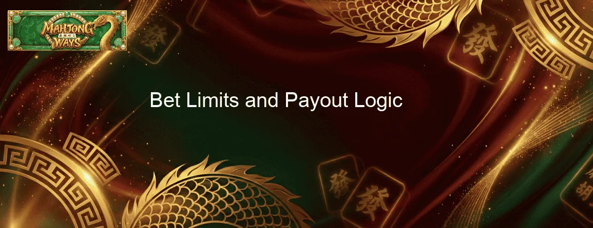Bet Limits and Payout Logic