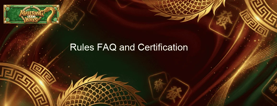 Rules FAQ and Certification