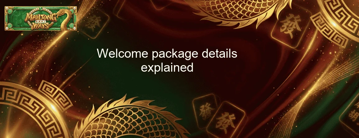 Welcome package details explained